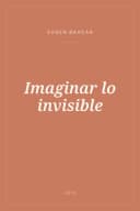 Portada de Imaginar lo invisible