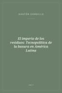 Portada de El imperio de los residuos: Tecnopolítica de la basura en América Latina