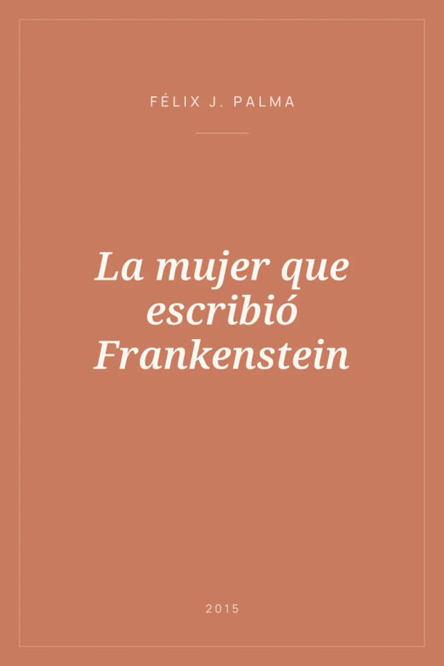 Portada de La mujer que escribió Frankenstein