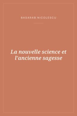 Portada de La nouvelle science et l'ancienne sagesse