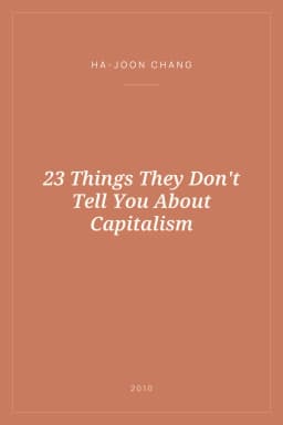 Portada de 23 Things They Don't Tell You About Capitalism