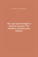 Portada de The Left and the Right in Postwar Europe: The Problem of Democratic Politics