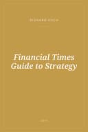 Portada de Financial Times Guide to Strategy
