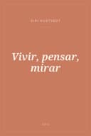 Portada de Vivir, pensar, mirar