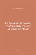 Portada de La Boda del Teniente: Y otras historias de la 'Edad de Plata'