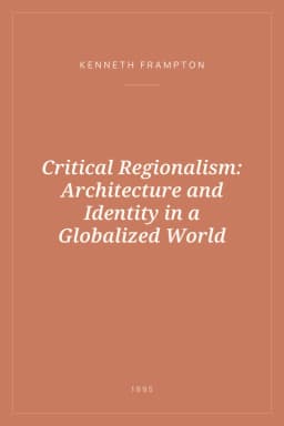 Portada de Critical Regionalism: Architecture and Identity in a Globalized World