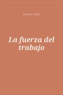 Portada de La fuerza del trabajo