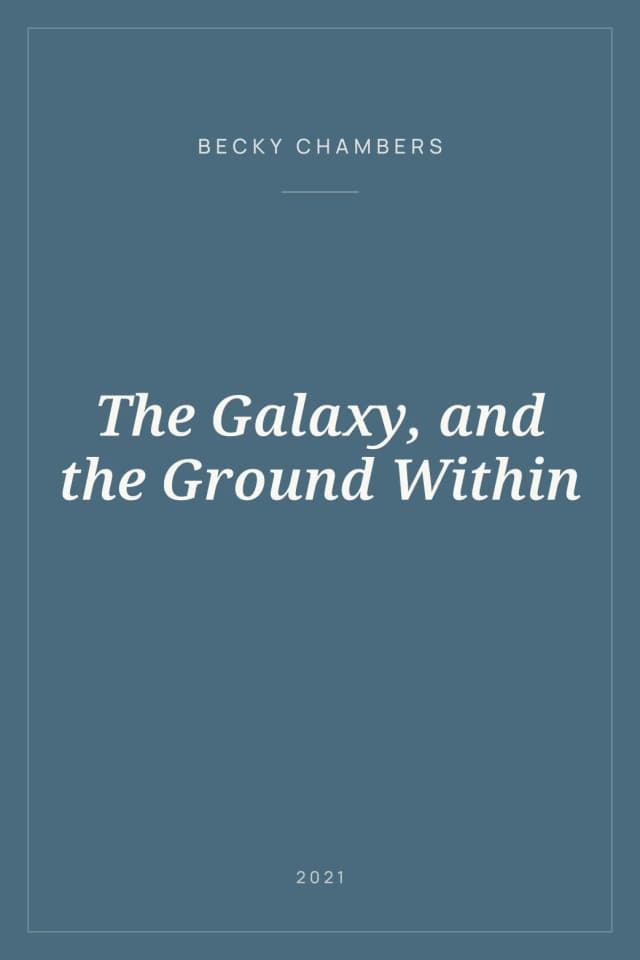 Portada de The Galaxy, and the Ground Within