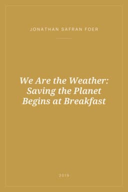 Portada de We Are the Weather: Saving the Planet Begins at Breakfast