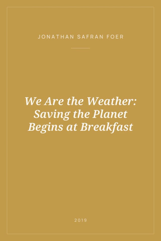 Portada de We Are the Weather: Saving the Planet Begins at Breakfast