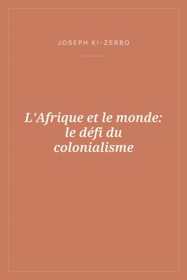 Portada de L'Afrique et le monde: le défi du colonialisme