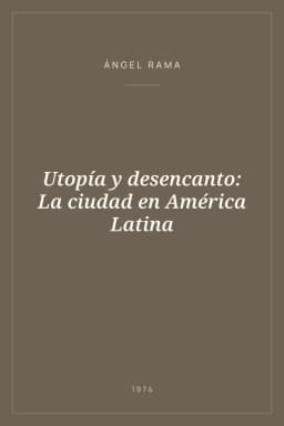 Portada de Utopía y desencanto: La ciudad en América Latina