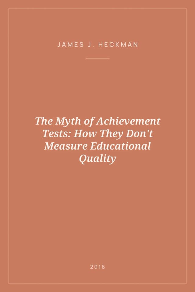 Portada de The Myth of Achievement Tests: How They Don't Measure Educational Quality