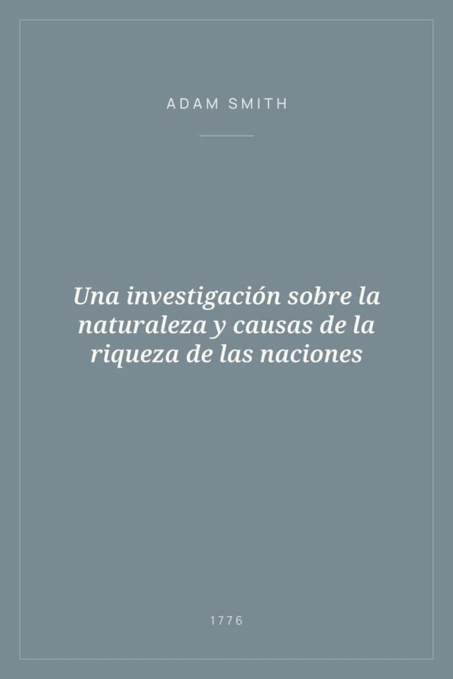 Portada de Una investigación sobre la naturaleza y causas de la riqueza de las naciones