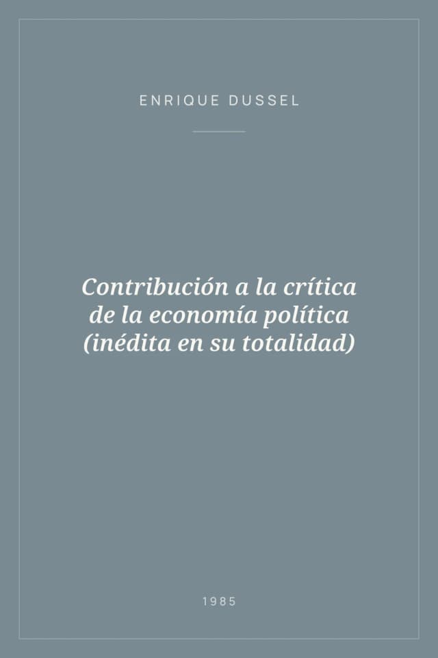 Portada de Contribución a la crítica de la economía política (inédita en su totalidad)