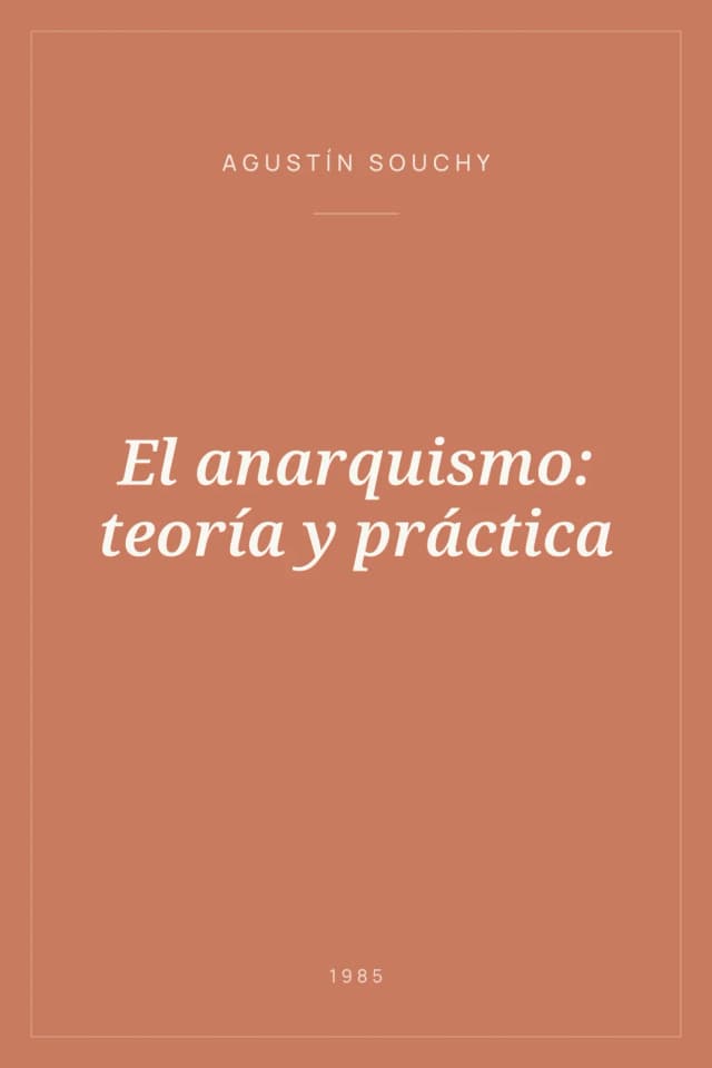 Portada de El anarquismo: teoría y práctica