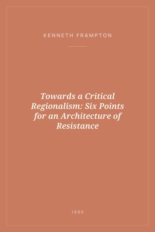 Portada de Towards a Critical Regionalism: Six Points for an Architecture of Resistance