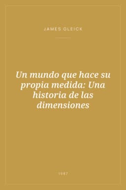 Portada de Un mundo que hace su propia medida: Una historia de las dimensiones