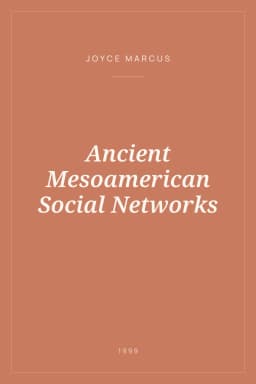 Portada de Ancient Mesoamerican Social Networks