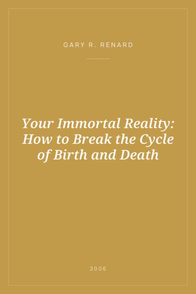 Portada de Your Immortal Reality: How to Break the Cycle of Birth and Death