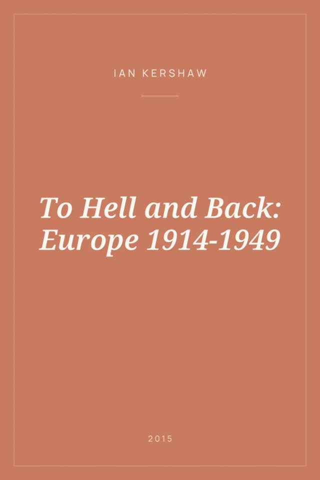 Portada de To Hell and Back: Europe 1914-1949