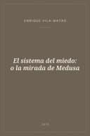 Portada de El sistema del miedo: o la mirada de Medusa