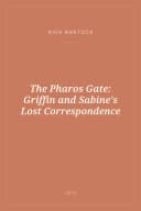 Portada de The Pharos Gate: Griffin and Sabine's Lost Correspondence