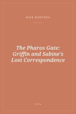 Portada de The Pharos Gate: Griffin and Sabine's Lost Correspondence