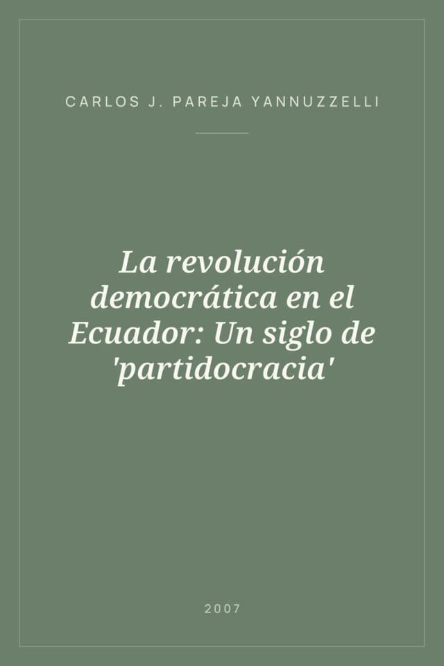 Portada de La revolución democrática en el Ecuador: Un siglo de 'partidocracia'