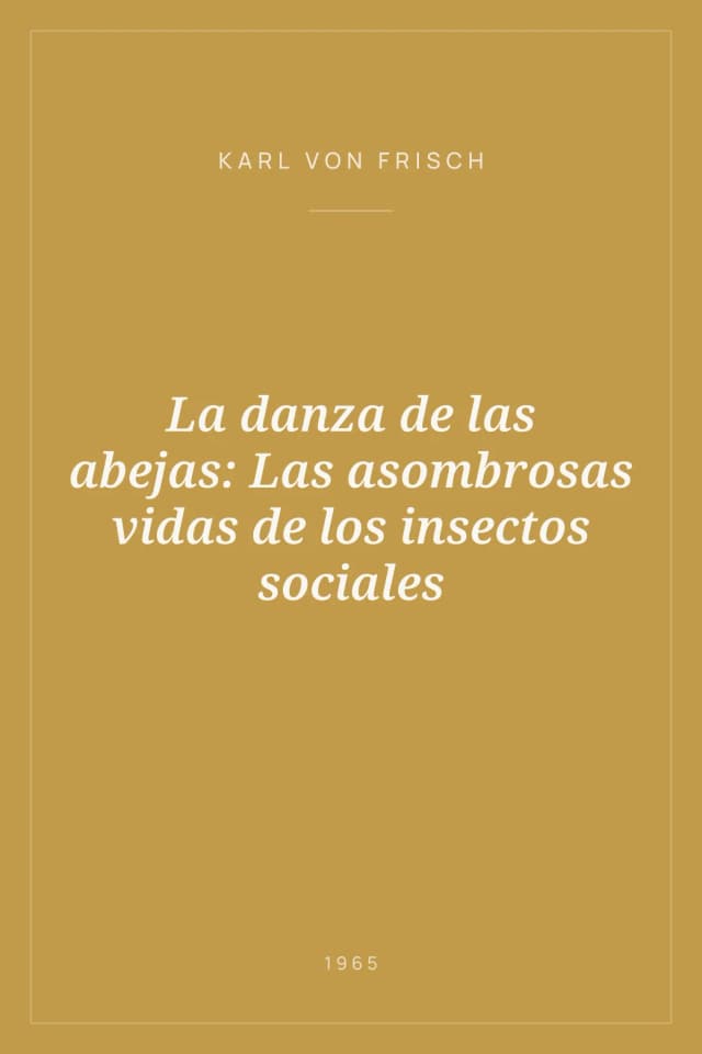 Portada de La danza de las abejas: Las asombrosas vidas de los insectos sociales