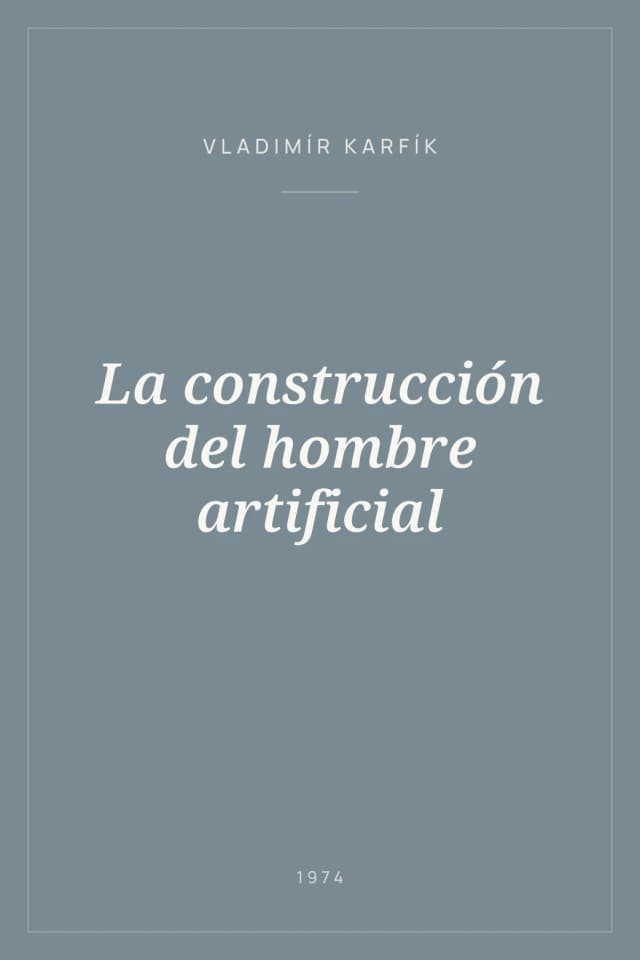 Portada de La construcción del hombre artificial