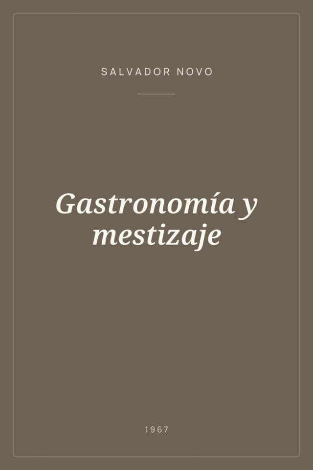 Portada de Gastronomía y mestizaje
