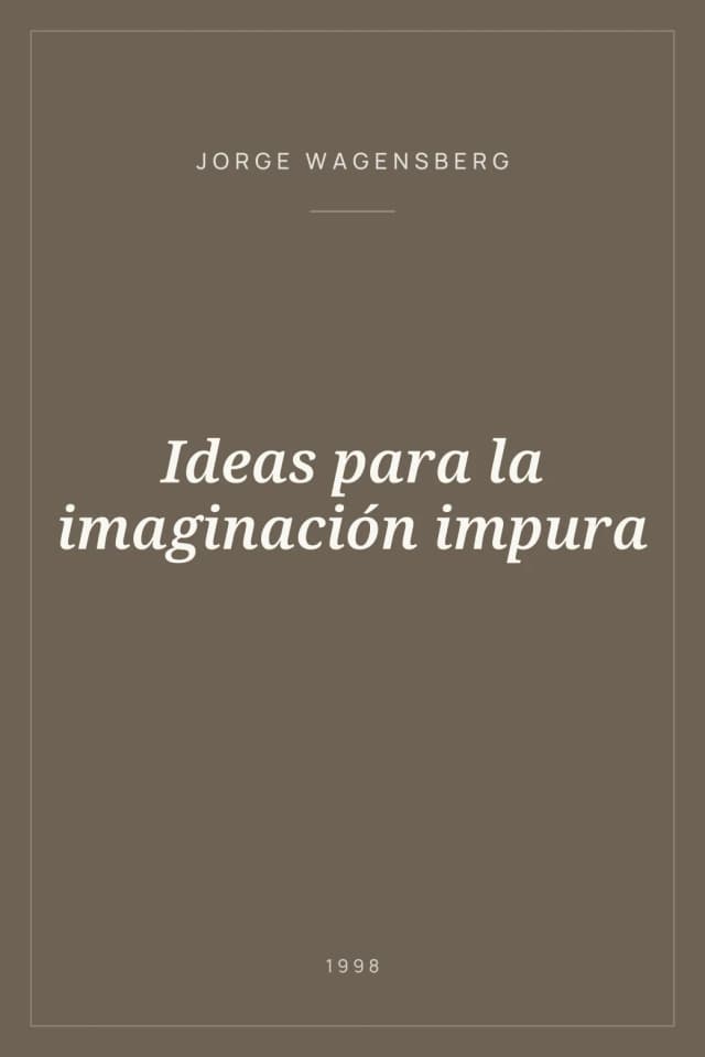 Portada de Ideas para la imaginación impura