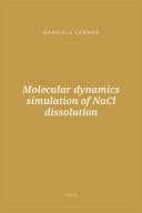 Portada de Molecular dynamics simulation of NaCl dissolution