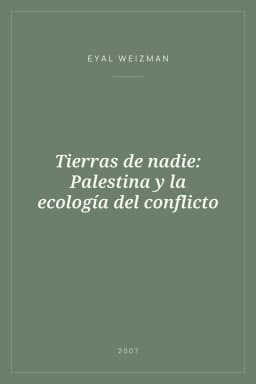 Portada de Tierras de nadie: Palestina y la ecología del conflicto