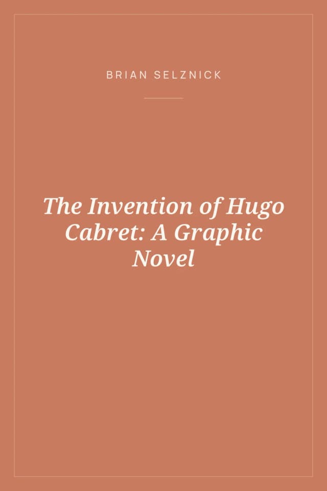 Portada de The Invention of Hugo Cabret: A Graphic Novel