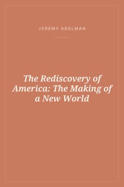 Portada de The Rediscovery of America: The Making of a New World