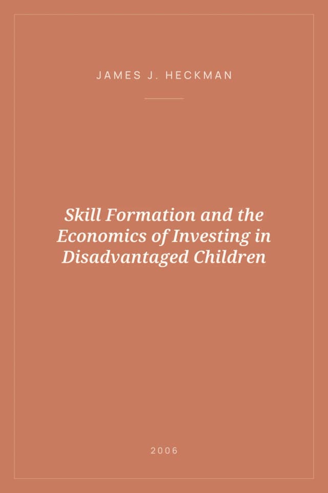 Portada de Skill Formation and the Economics of Investing in Disadvantaged Children