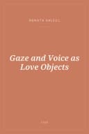Portada de Gaze and Voice as Love Objects