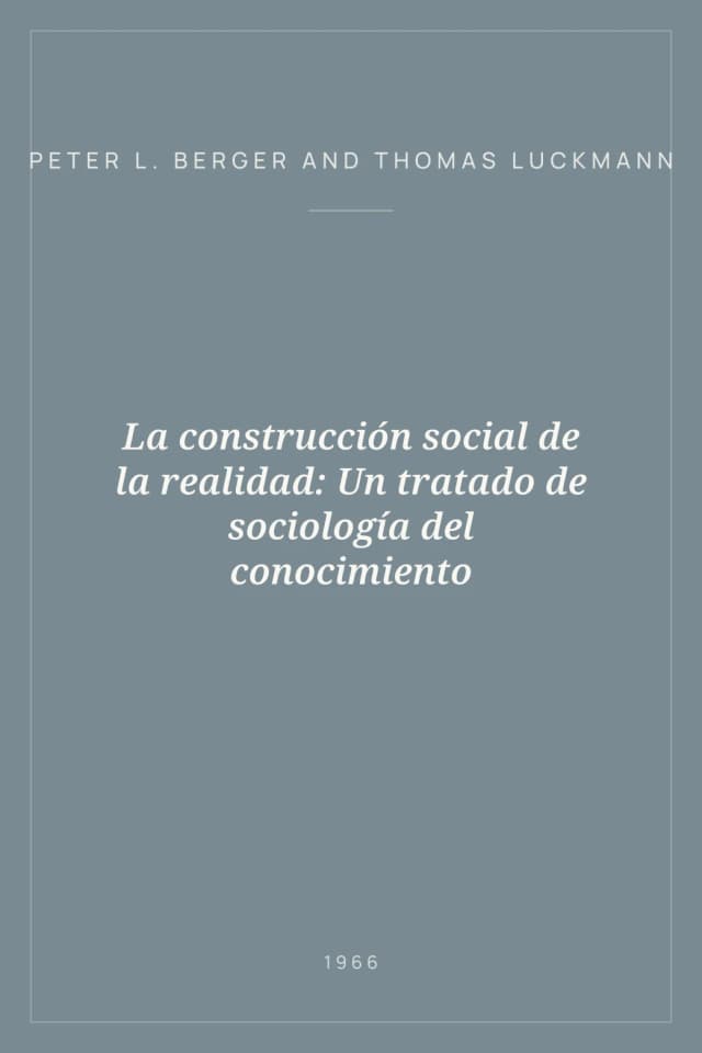 Portada de La construcción social de la realidad: Un tratado de sociología del conocimiento
