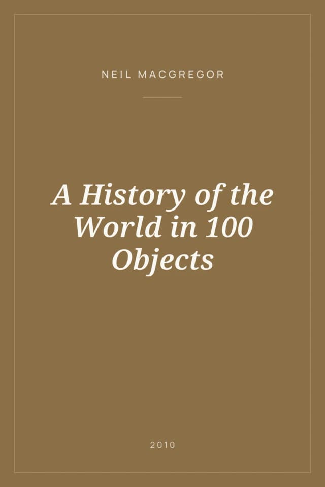 Portada de A History of the World in 100 Objects