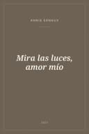 Portada de Mira las luces, amor mío