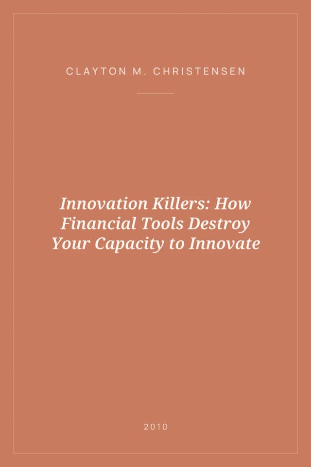 Portada de Innovation Killers: How Financial Tools Destroy Your Capacity to Innovate
