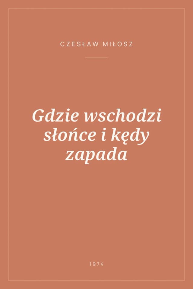 Portada de Gdzie wschodzi słońce i kędy zapada