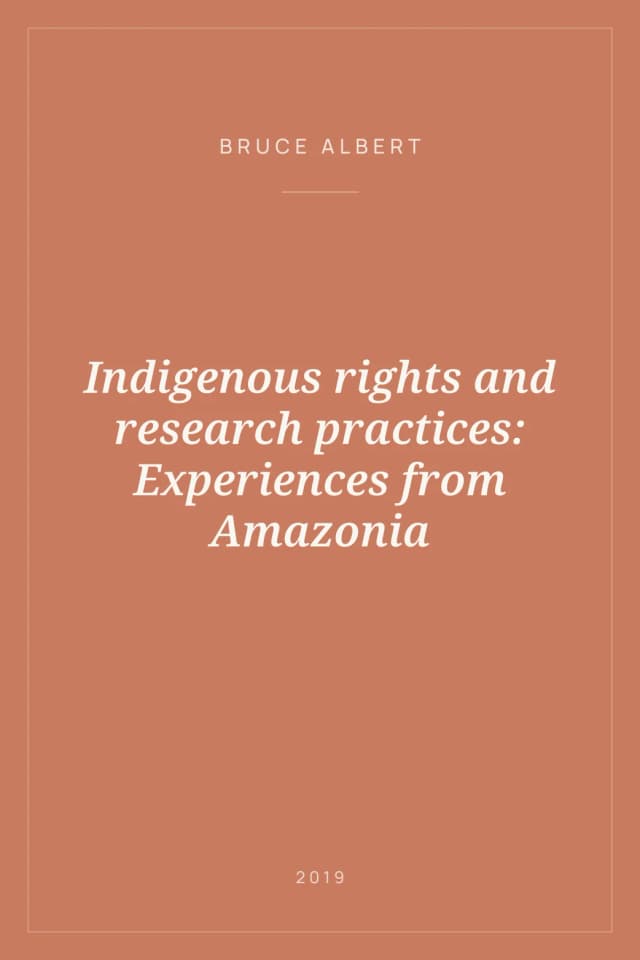 Portada de Indigenous rights and research practices: Experiences from Amazonia