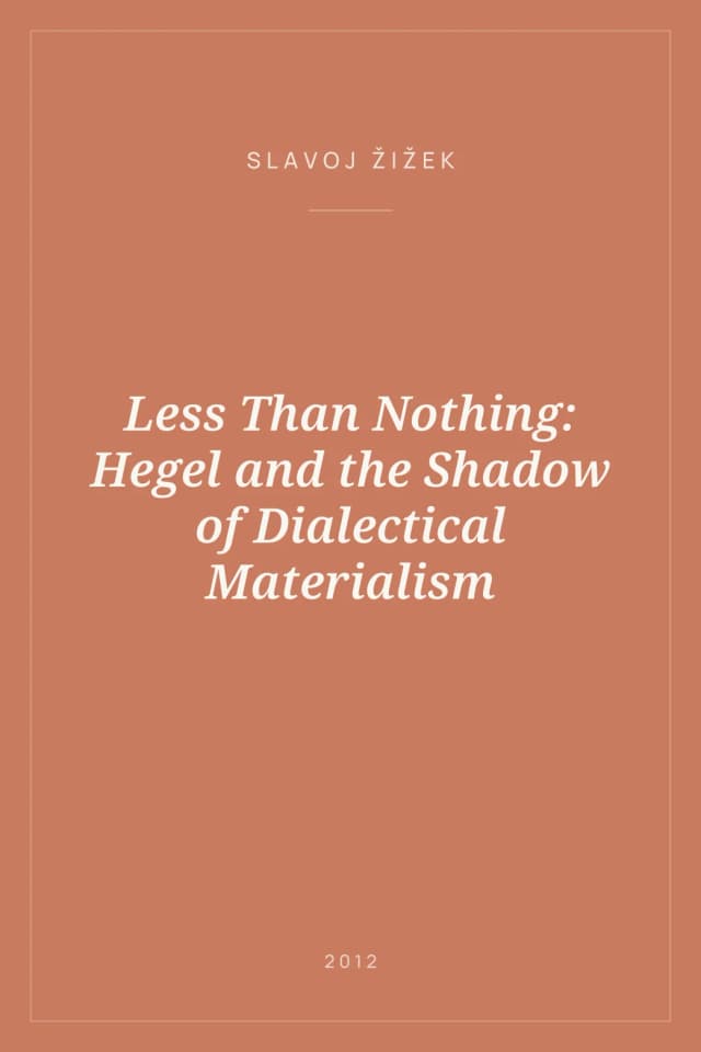 Portada de Less Than Nothing: Hegel and the Shadow of Dialectical Materialism