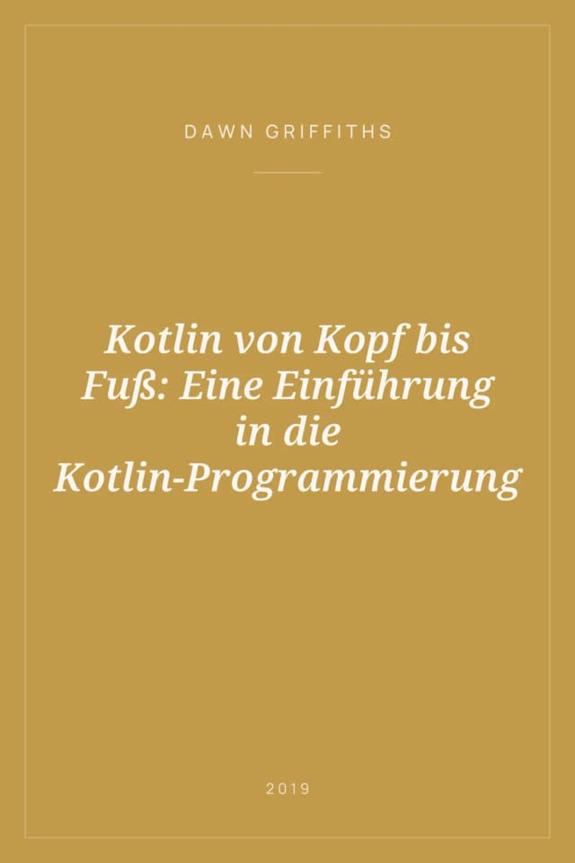 Portada de Kotlin von Kopf bis Fuß: Eine Einführung in die Kotlin-Programmierung