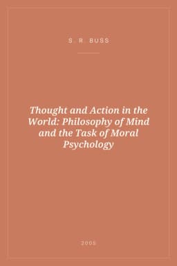 Portada de Thought and Action in the World: Philosophy of Mind and the Task of Moral Psychology