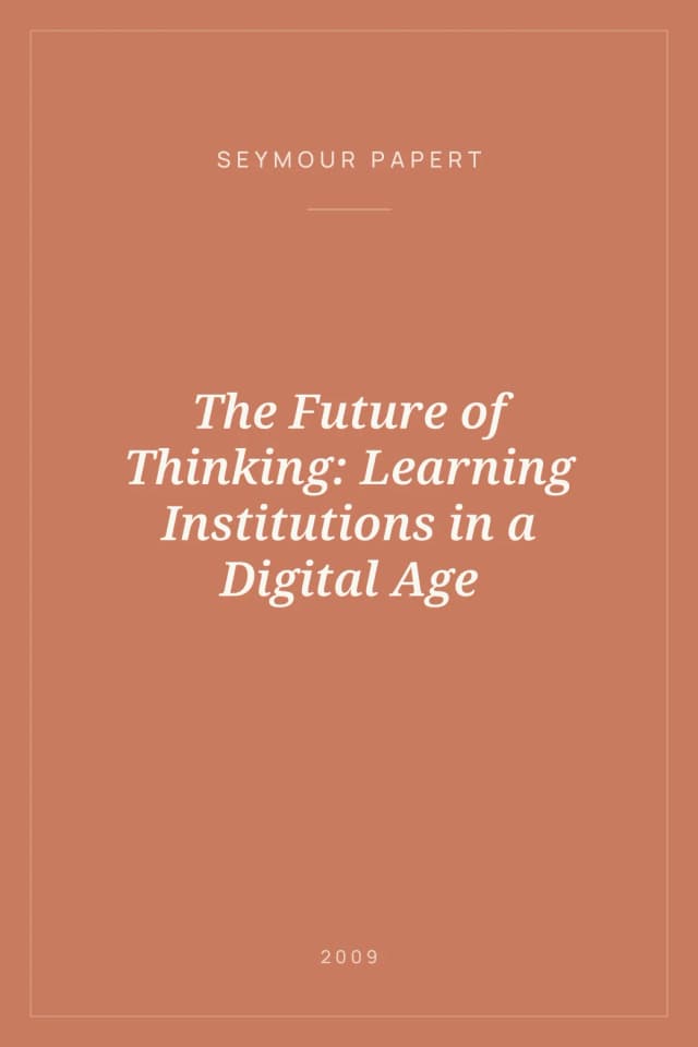 Portada de The Future of Thinking: Learning Institutions in a Digital Age