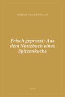 Portada de Frisch gepresst: Aus dem Notizbuch eines Spitzenkochs